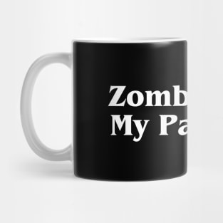 Zombies Ate My Pancreas Mug